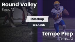 Matchup: Round Valley vs. Tempe Prep  2017