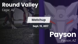 Matchup: Round Valley vs. Payson  2017