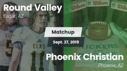Matchup: Round Valley vs. Phoenix Christian  2019