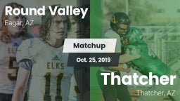 Matchup: Round Valley vs. Thatcher  2019