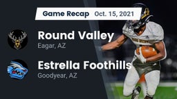 Recap: Round Valley  vs. Estrella Foothills  2021