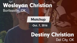 Matchup: Wesleyan Christian vs. Destiny Christian  2016