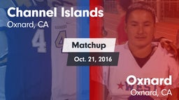 Matchup: Channel Islands vs. Oxnard  2016