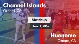 Matchup: Channel Islands vs. Hueneme  2016