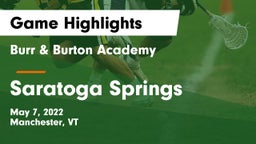 Burr & Burton Academy  vs Saratoga Springs  Game Highlights - May 7, 2022