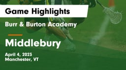 Burr & Burton Academy  vs Middlebury  Game Highlights - April 4, 2023