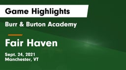 Burr & Burton Academy  vs Fair Haven  Game Highlights - Sept. 24, 2021