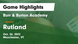 Burr & Burton Academy  vs Rutland  Game Highlights - Oct. 26, 2022
