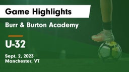 Burr & Burton Academy  vs U-32   Game Highlights - Sept. 2, 2023