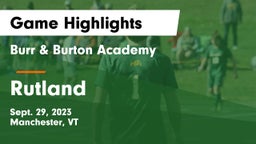 Burr & Burton Academy  vs Rutland  Game Highlights - Sept. 29, 2023