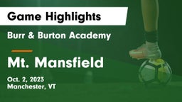 Burr & Burton Academy  vs Mt. Mansfield  Game Highlights - Oct. 2, 2023