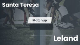 Matchup: Santa Teresa vs. Leland 2016