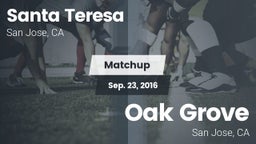 Matchup: Santa Teresa vs. Oak Grove  2016