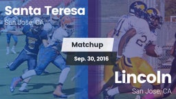 Matchup: Santa Teresa vs. Lincoln  2016