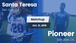 Matchup: Santa Teresa vs. Pioneer  2016