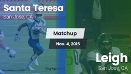 Matchup: Santa Teresa vs. Leigh  2016