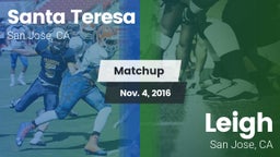 Matchup: Santa Teresa vs. Leigh  2016