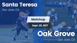 Matchup: Santa Teresa High vs. Oak Grove  2017