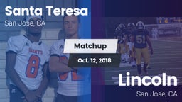 Matchup: Santa Teresa High vs. Lincoln  2018