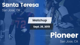 Matchup: Santa Teresa High vs. Pioneer  2019