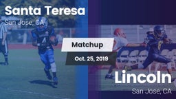 Matchup: Santa Teresa High vs. Lincoln  2019