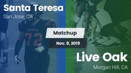 Matchup: Santa Teresa High vs. Live Oak  2019