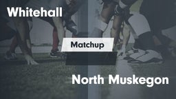 Matchup: Whitehall vs. North Muskegon 2016
