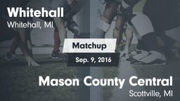 Matchup: Whitehall vs. Mason County Central  2016