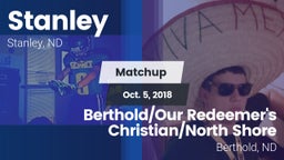 Matchup: Stanley  vs. Berthold/Our Redeemer's Christian/North Shore  2018