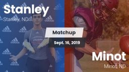 Matchup: Stanley  vs. Minot  2019