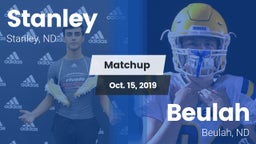 Matchup: Stanley  vs. Beulah  2019