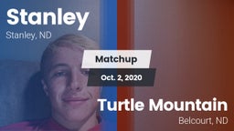 Matchup: Stanley  vs. Turtle Mountain  2020