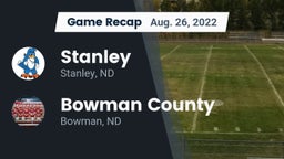 Recap: Stanley  vs. Bowman County  2022