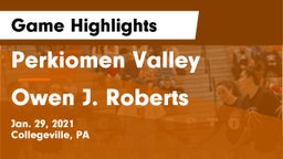 Perkiomen Valley  vs Owen J. Roberts  Game Highlights - Jan. 29, 2021