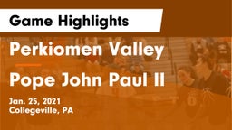 Perkiomen Valley  vs Pope John Paul II Game Highlights - Jan. 25, 2021
