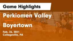 Perkiomen Valley  vs Boyertown  Game Highlights - Feb. 26, 2021