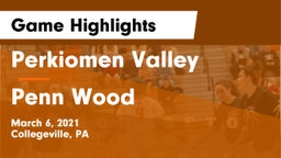 Perkiomen Valley  vs Penn Wood  Game Highlights - March 6, 2021