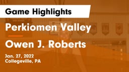 Perkiomen Valley  vs Owen J. Roberts  Game Highlights - Jan. 27, 2022