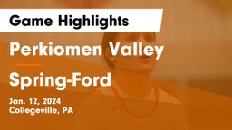 Perkiomen Valley  vs Spring-Ford  Game Highlights - Jan. 12, 2024