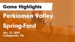 Perkiomen Valley  vs Spring-Ford  Game Highlights - Jan. 12, 2024