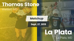 Matchup: Stone vs. La Plata  2019