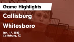 Callisburg  vs Whitesboro  Game Highlights - Jan. 17, 2020