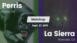 Matchup: Perris vs. La Sierra  2019
