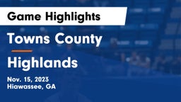 Towns County  vs Highlands  Game Highlights - Nov. 15, 2023