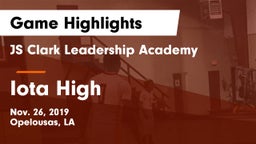 JS Clark Leadership Academy  vs Iota High  Game Highlights - Nov. 26, 2019