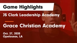 JS Clark Leadership Academy  vs Grace Christian Academy Game Highlights - Oct. 27, 2020