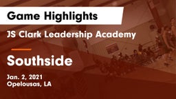 JS Clark Leadership Academy  vs Southside  Game Highlights - Jan. 2, 2021
