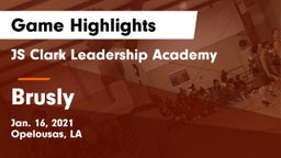 JS Clark Leadership Academy  vs Brusly  Game Highlights - Jan. 16, 2021