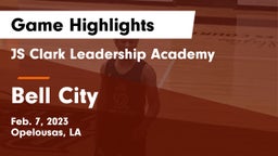JS Clark Leadership Academy  vs Bell City  Game Highlights - Feb. 7, 2023