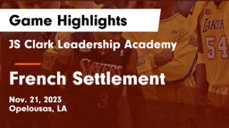 JS Clark Leadership Academy  vs French Settlement  Game Highlights - Nov. 21, 2023